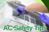 Air Conditioner Safety Tips - Easy Ways to Avoid AC Problems - Post Thumbnail