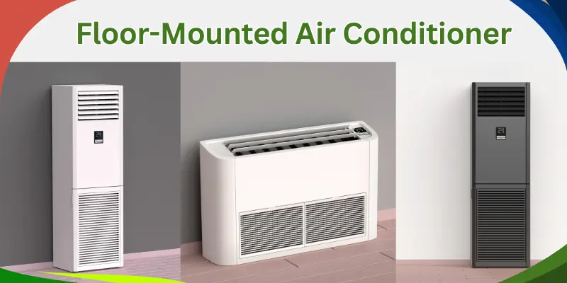 Floor Mounted Air Conditioner Image Showing Floor-Mounted Air Conditioners Installed Near The Wall, Designed For Quick And Efficient Cooling.