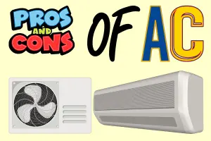 Pros and Cons of Air Conditioners: Complete Guide for Home Use