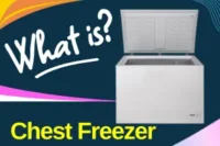 What Is a Chest Freezer – How It Works and Why You Need One