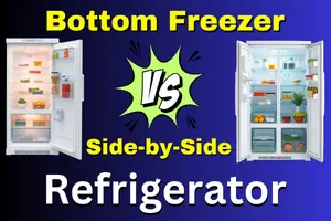 What is the Difference Between a Bottom Freezer and a Side by Side Refrigerator? - Post Thumbnail
