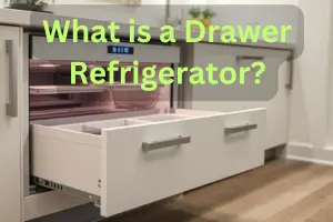 What is a Drawer Refrigerator? - Post Thumbnail