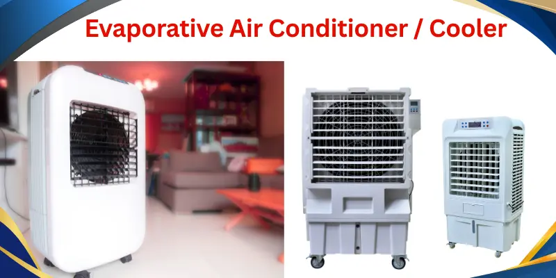 Evaporative Air Conditioner Image Showing Different Types Of Evaporative Air Conditioners (Coolers), Including Models On A White Background And One Placed In A Bedroom.