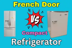 What is the Difference Between a French Door and a Compact Refrigerator? - Post Thumbnail