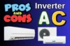 Top Advantages and Disadvantages of Inverter Air Conditioner - Post Thumbnail