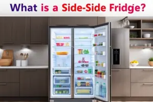 What is a Side-by-Side Fridge? - Post Thumbnail