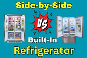 What is the Difference Between a Side-by-Side and a Built-In Refrigerator? - Post Thumbnail
