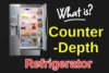 What Is a Counter-Depth Fridge? A Quick and Simple Guide - Post Thumbnail